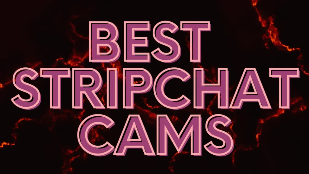Best Stripchat Cams